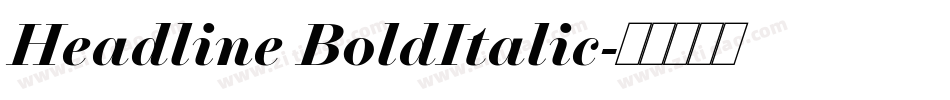 Headline BoldItalic字体转换